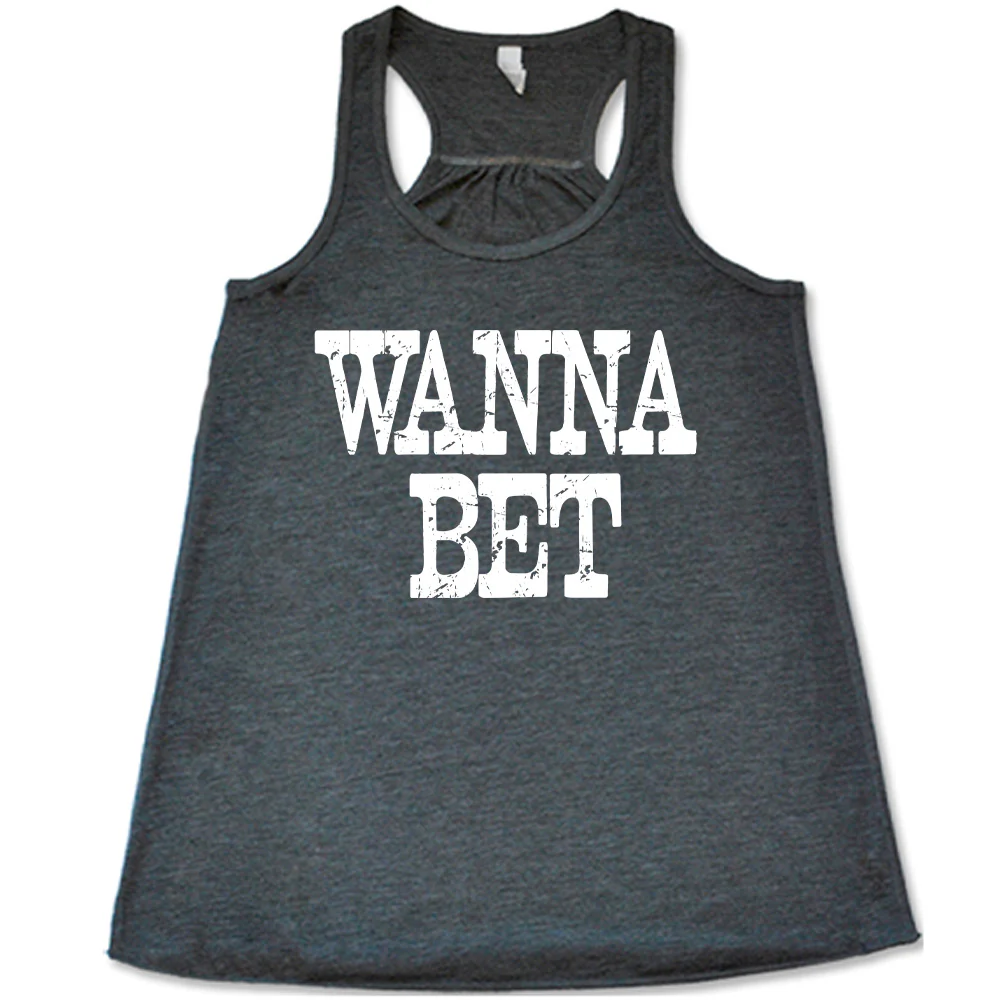 Wanna Bet Shirt - Image 2