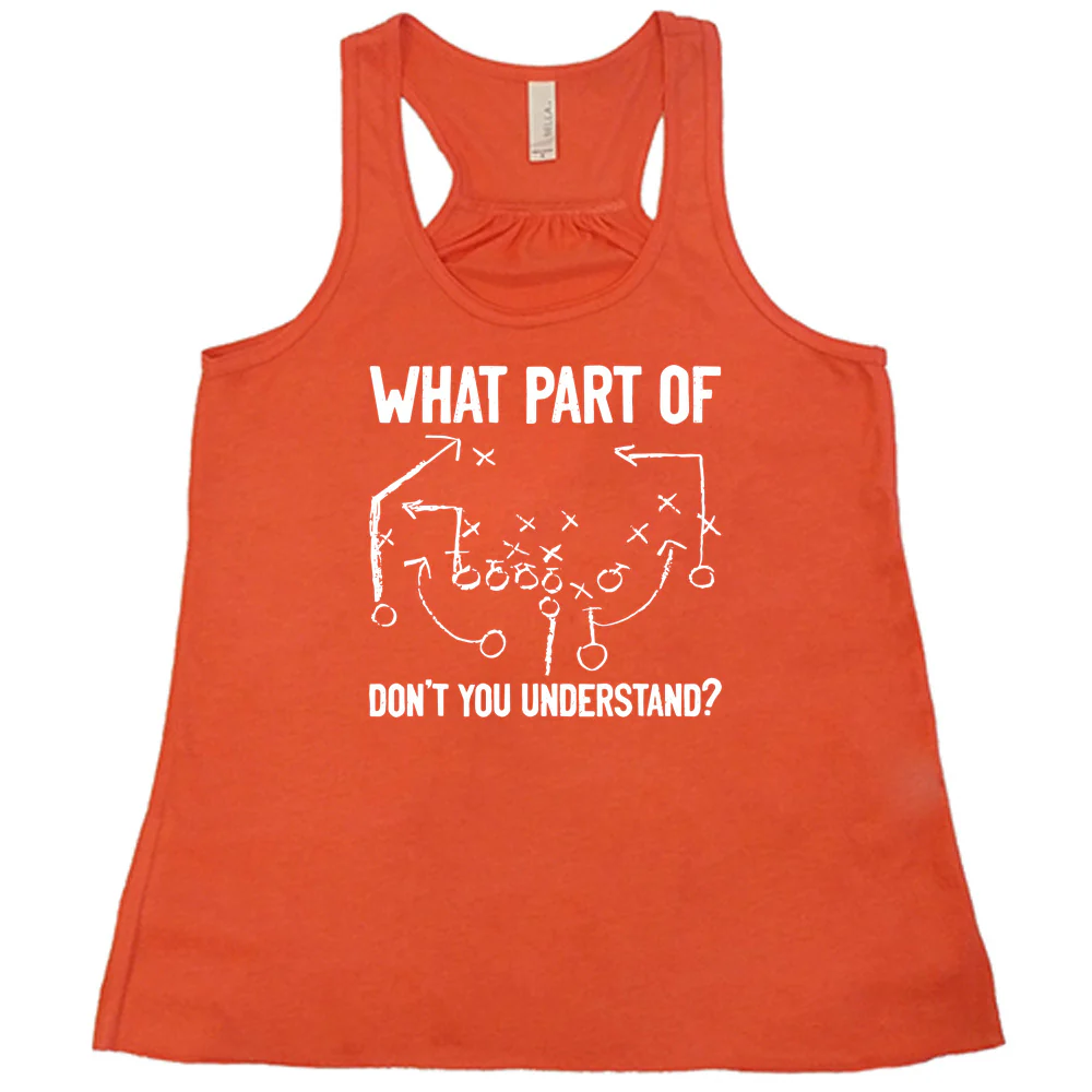 What Part Of Football Plays Don't You Understand? Shirt - Image 3
