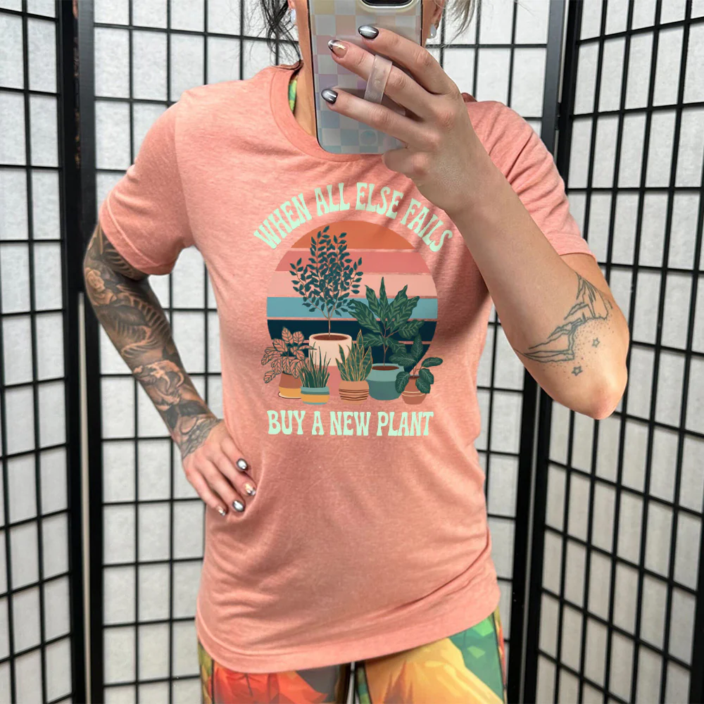 When All Else Fails Buy A New Plant Shirt Unisex - Image 11