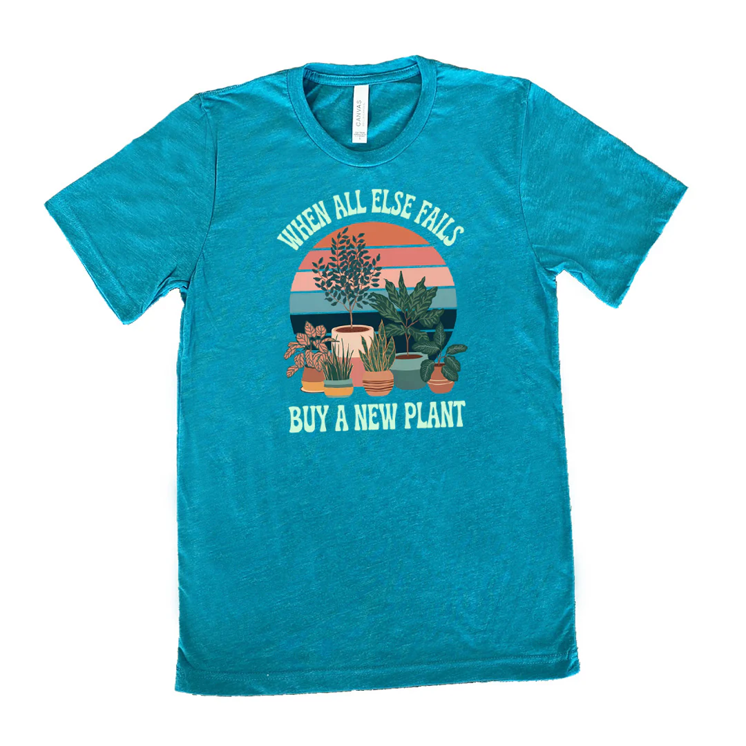 When All Else Fails Buy A New Plant Shirt Unisex - Image 12