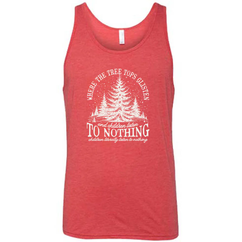 Where The Tree Tops Glisten And Children Listen To Nothing Shirt Unisex - Image 8