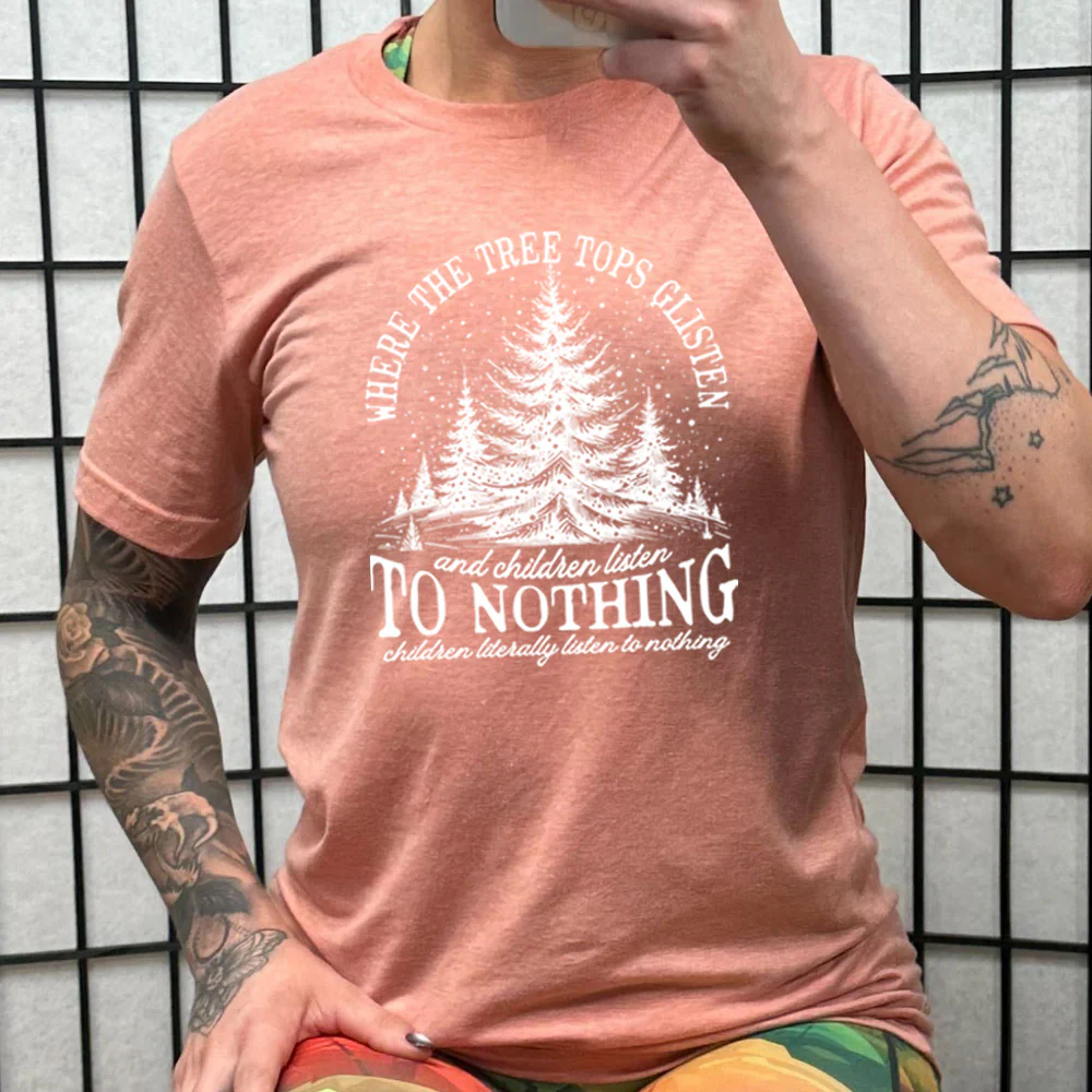 Where The Tree Tops Glisten And Children Listen To Nothing Shirt Unisex - Image 9