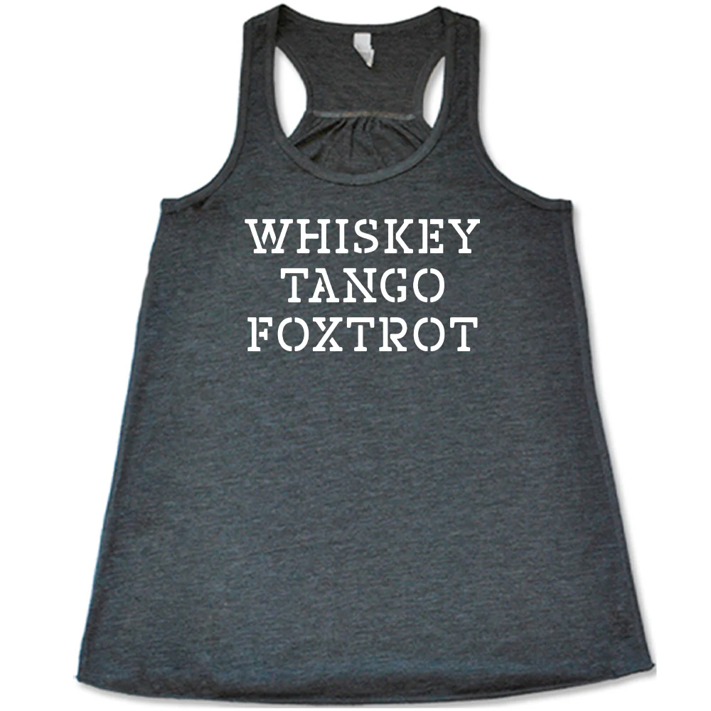 Whiskey Tango Foxtrot Shirt - Image 5