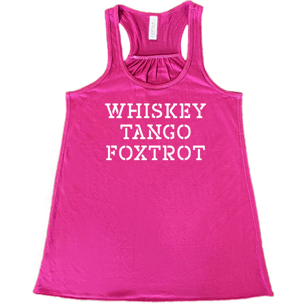 Whiskey Tango Foxtrot Shirt - Image 6
