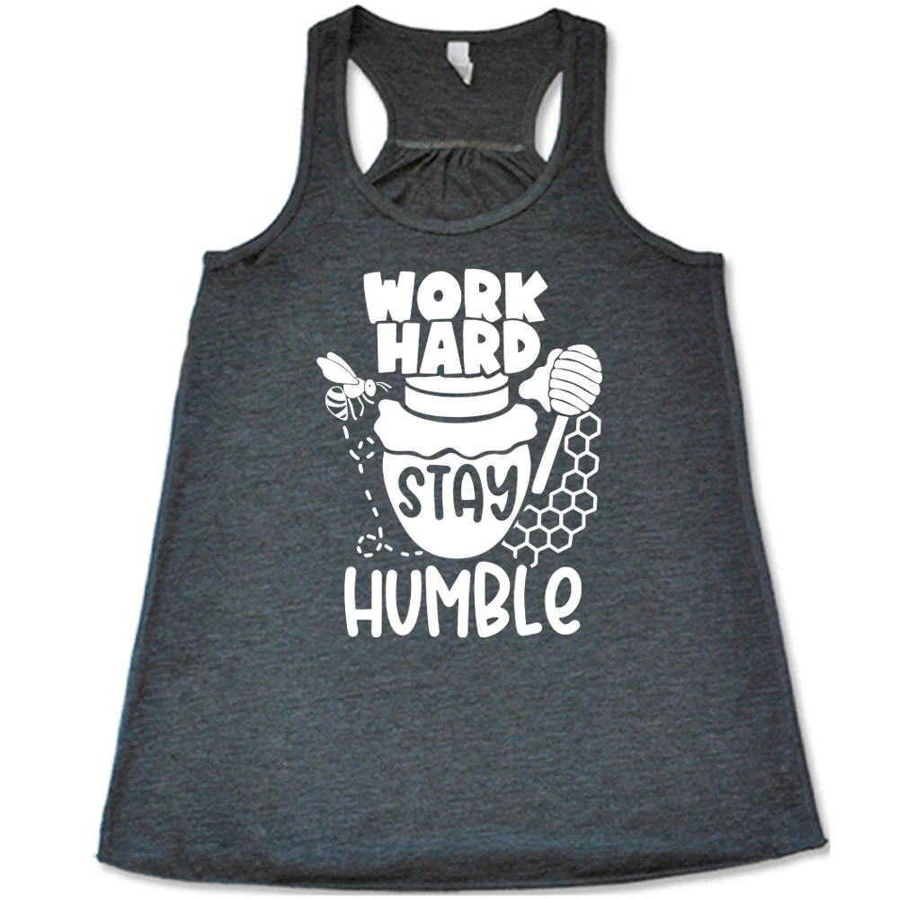 Work Hard Stay Humble Shirt - Image 2