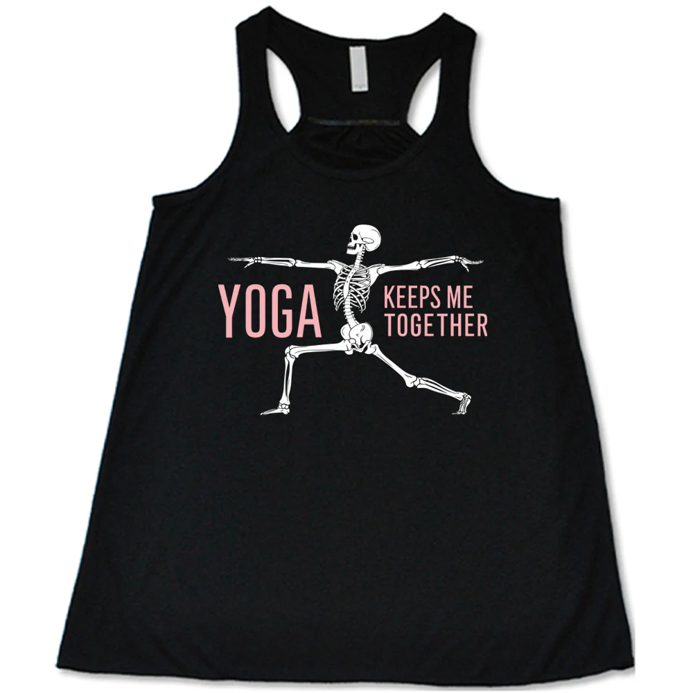 Yoga Keeps Me Together Skeleton Shirt