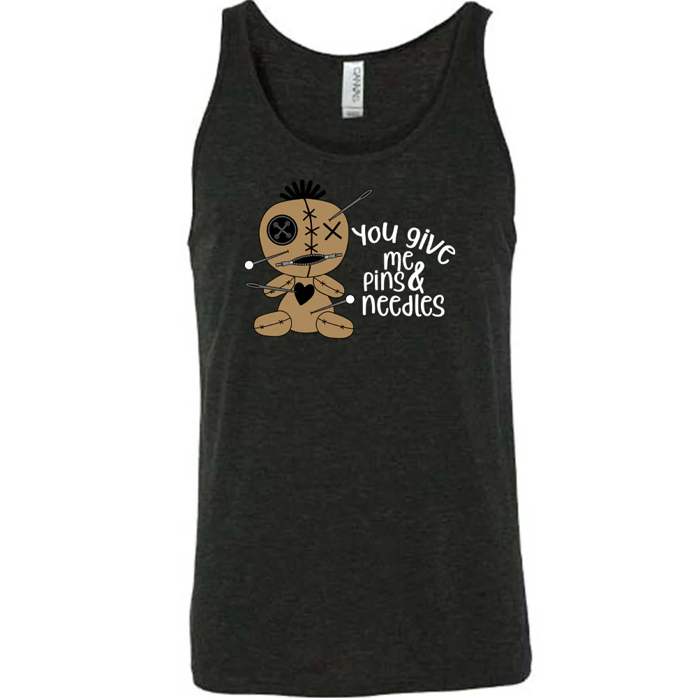You Give Me Pins And Needles Shirt Unisex - Image 3