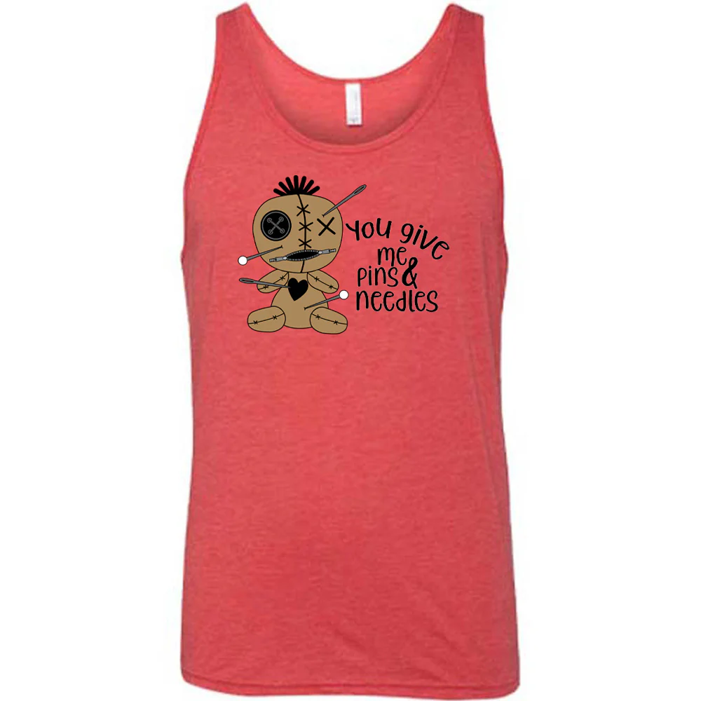 You Give Me Pins And Needles Shirt Unisex - Image 5