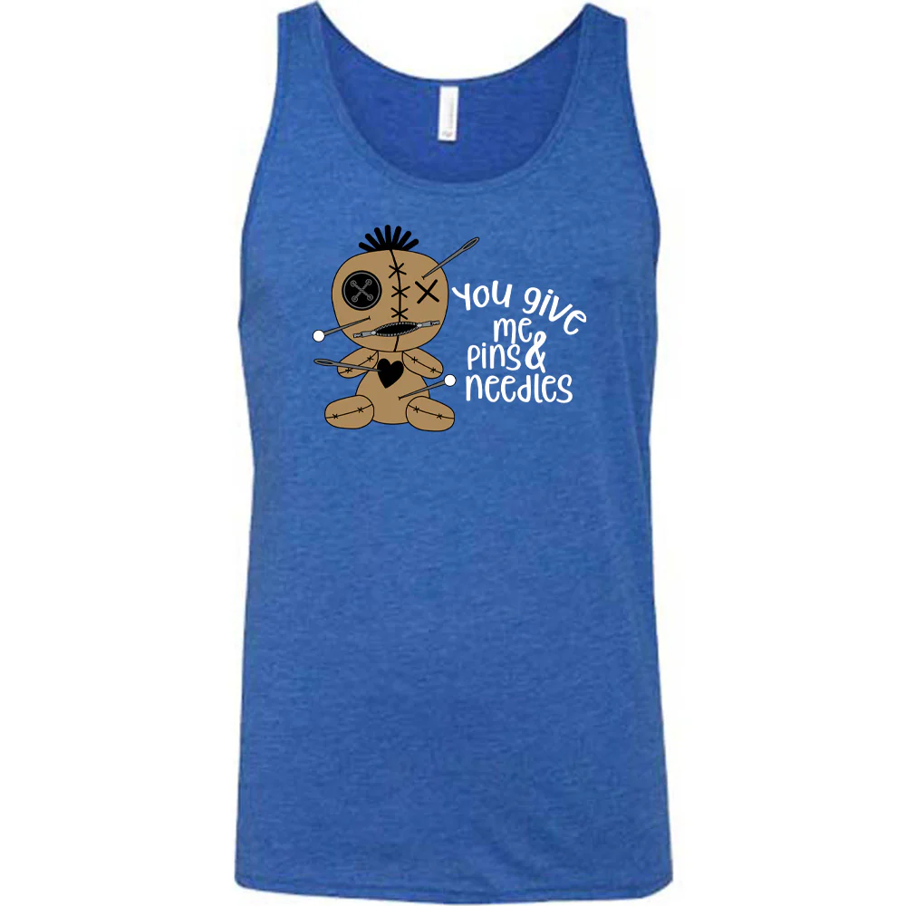 You Give Me Pins And Needles Shirt Unisex - Image 7