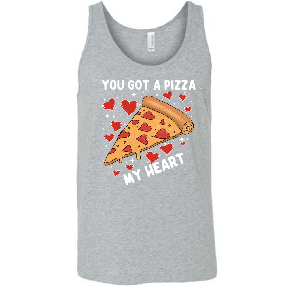 You Got A Pizza My Heart Shirt Unisex - Image 8