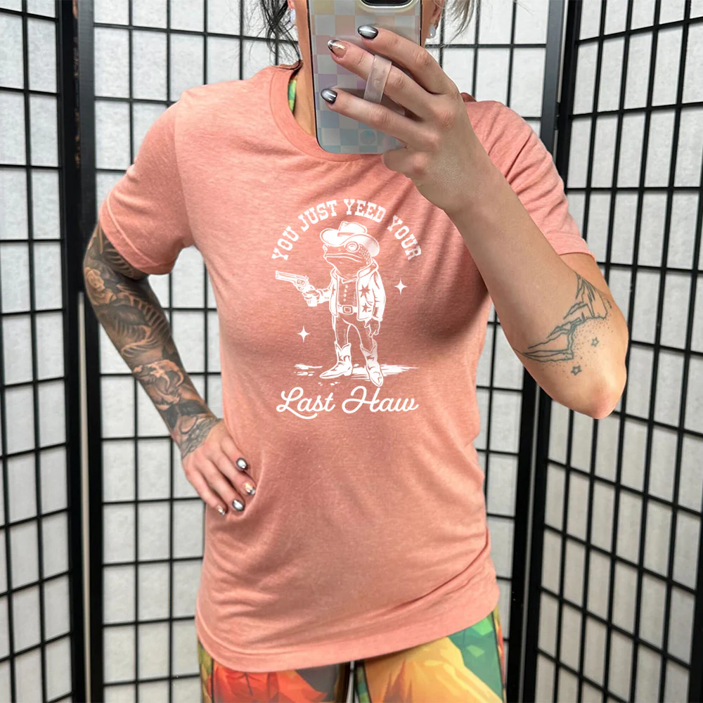 You Just Yee'd Your Last Haw Shirt Unisex - Image 10