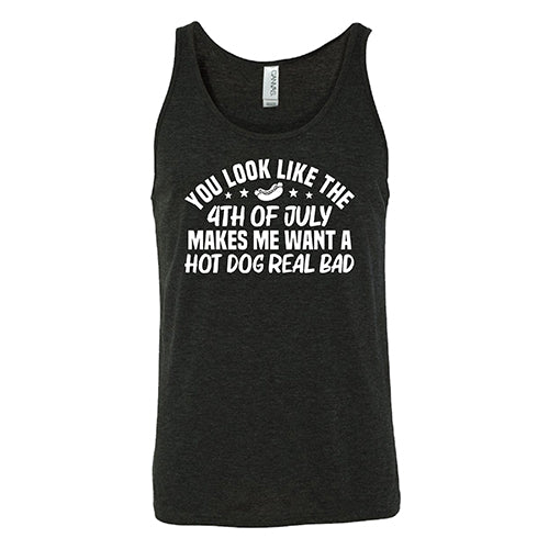 You Look Like The 4th Of July Makes Me Want A Hot Dog Real Bad Shirt Unisex - Image 4