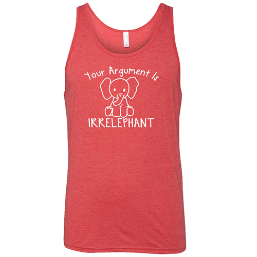 Your Argument Is Irrelephant Shirt Unisex - Image 8